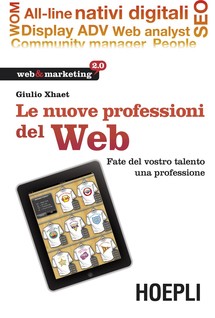 le nuove professioni del web xhaet