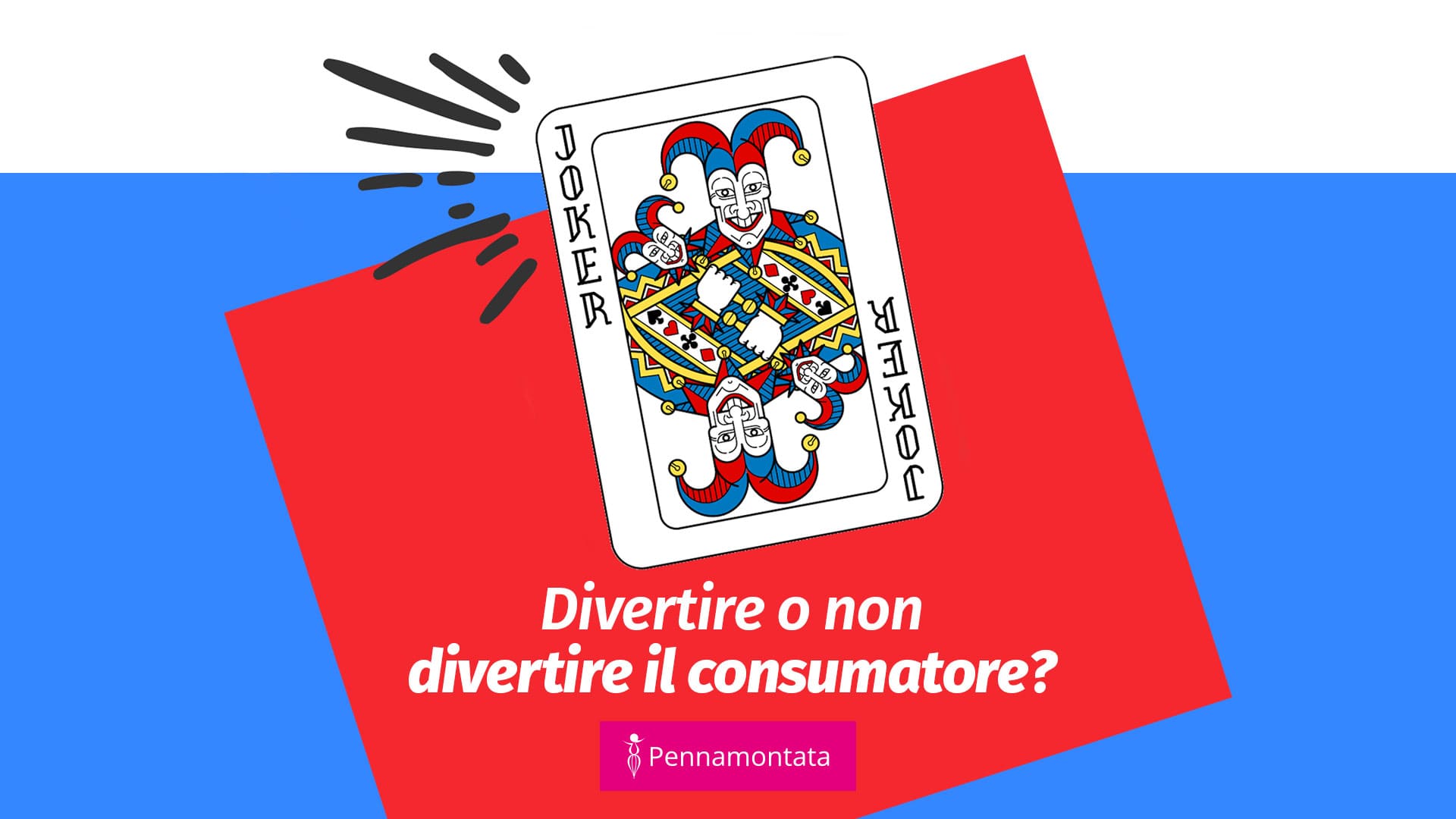Scopri di più sull'articolo Il copywriter e “la tentazione di divertire il consumatore”